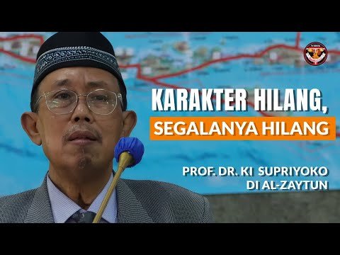 Prof. Dr. Ki Supriyoko | Tokoh Pendidikan Karakter | Ketika Karakter Hilang, Maka Segalanya Hilang