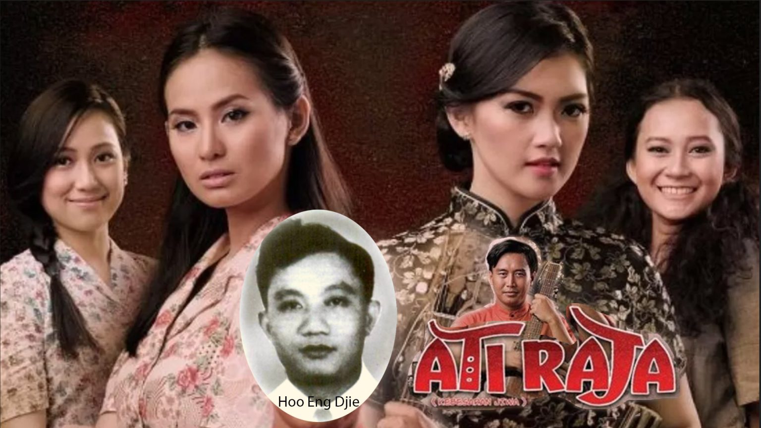 Biografi Hoo Eng Djie - Seniman Tionghoa Pencipta Lagu Ati Raja ...