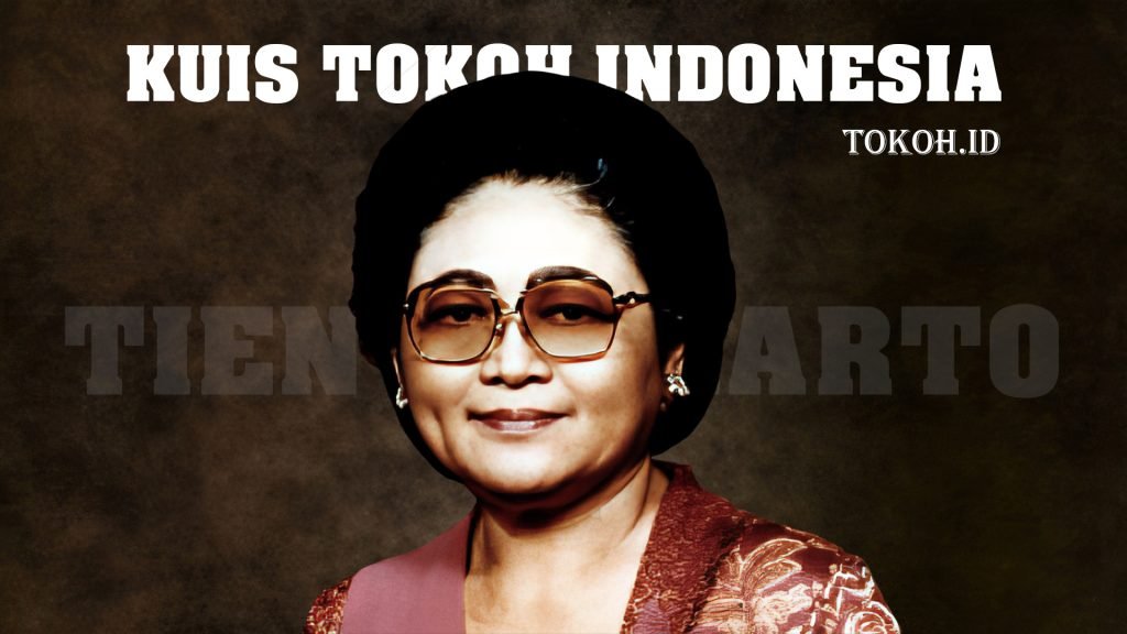 Tien Soeharto Kuis Tokoh