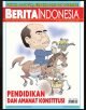 Pendidikan dan Amanat Konstitusi Majalah Berita Indonesia Edisi 46