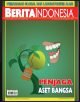 Penjaga Aset Bangsa Majalah Berita Indonesia Edisi 50