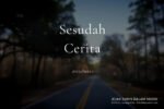 Sesudah Cerita Sesudah Cerita