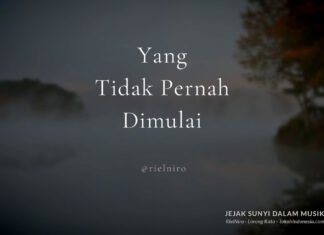 Yang Tidak Pernah Dimulai